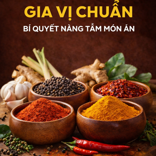 Gia vị là yếu tố không thể thiếu trong gian bếp, góp phần tạo nên hương vị đặc trưng và sự hấp dẫn cho mỗi món ăn